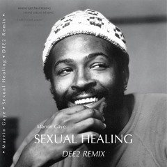 Sexual Healing (DEE2 Extended Remix)