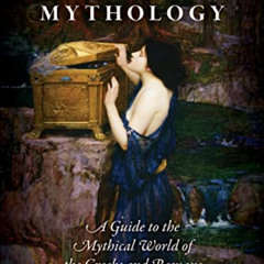 [Free] PDF 📚 Classical Mythology: A Guide to the Mythical World of the Greeks and Ro