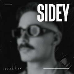 SIDEY's 2025 90 Minute Mix