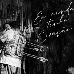 LEALL "Eu Ainda Tenho Coração"