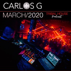 MARCH / 2020 - TRIBAL HOUSE - PODCAST