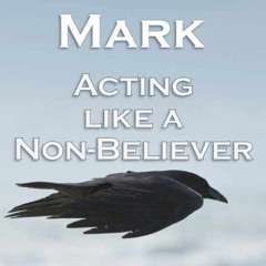 Acting like a Non-Believer