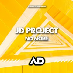 JD Project - No More (OUT NOW)
