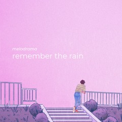 Remember The Rain - Mélo | Reflective Piano and Cello (Free Download)