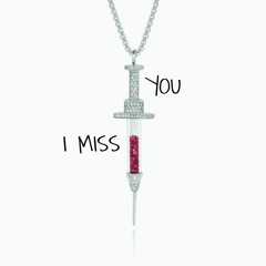 I Miss You (Original Mix)