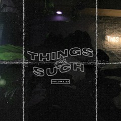 Things & Such x Volume 5