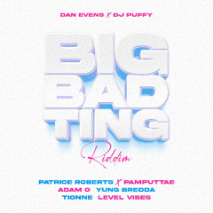 Big Bad Ting Riddim Mix