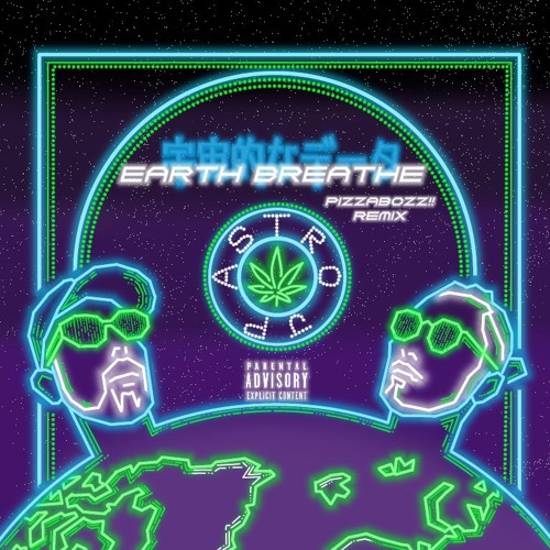 ASTRO JP - Earth Breathe (PizzaBozz!! Remix)
