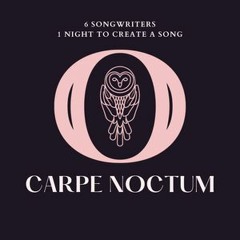 Carpe Noctem Session 1 - All Mistakes Aside