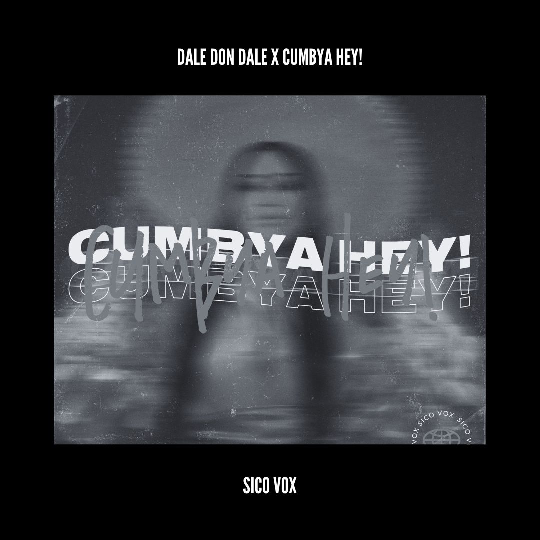 Don Omar – Dale Don Dale x Cumbya Hey (Sico Vox Mashup) [BUY = FREE DOWNLOAD]