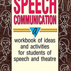 [GET] PDF 📨 The Complete Book of Speech Communication: A Workbook of Ideas and Activ
