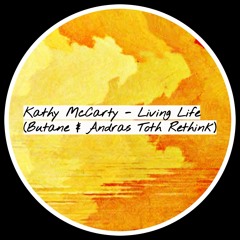 Kathy McCarty - Living Life (Butane & Andras Toth Rethink) FREE DOWNLOAD