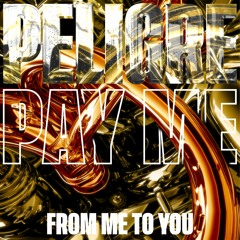 PELIGRE - Pay Me (From Me To You)