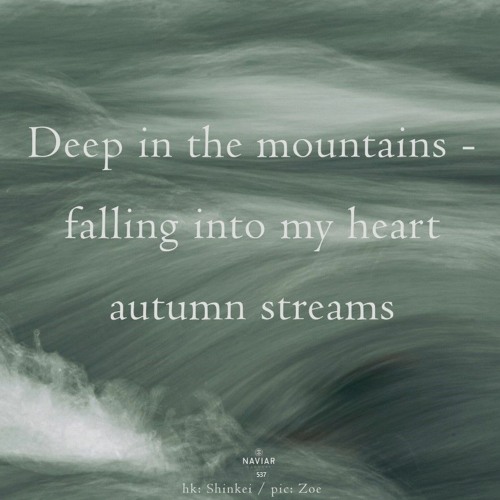 My Heart's Autumn Stream [NaviarHaiku537]