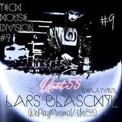 UNIT55 Podcast #9 Techhouse Division #2 mixed by Lars Blaschyk 02/24.mp3