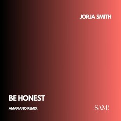 Jorja Smith, Burna Boy - Be Honest (Amapiano Remix)
