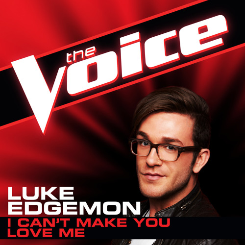 I Can't Make You Love Me (The Voice Performance)