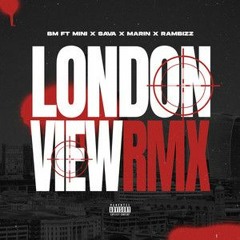 #TPL BM (OTP) - London View Remix Ft Mini X Sava X Marin X Rambizz