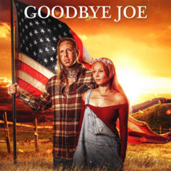Tom MacDonald . Nova Rockafeller - Goodbye Joe