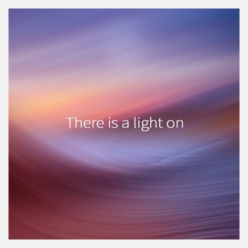 There is a light on