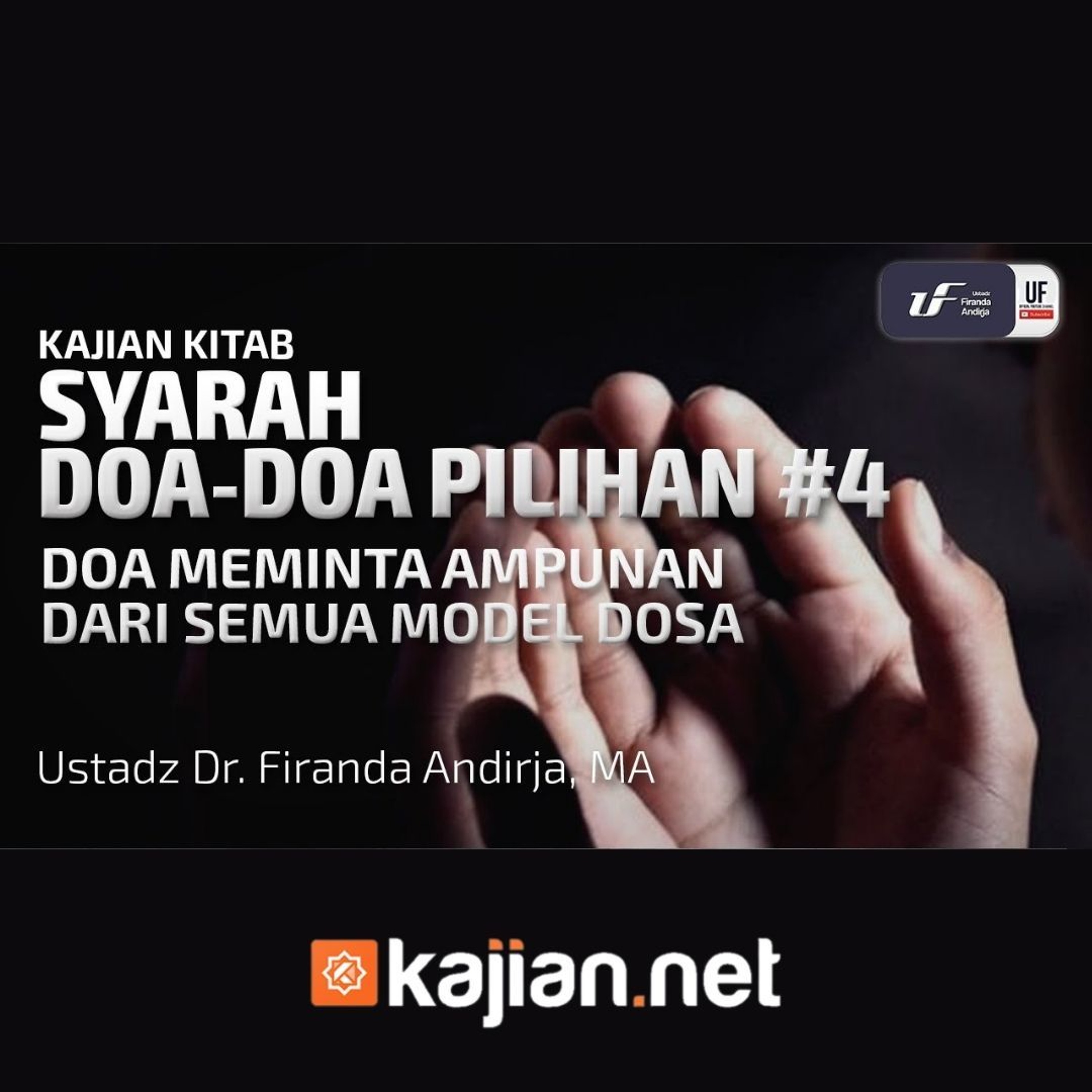 004. Doa Meminta Ampunan dari Semua Model Dosa - Ustadz Dr. Firanda Andirja, M.A. episode artwork