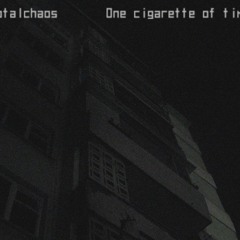 one Cigarette of time