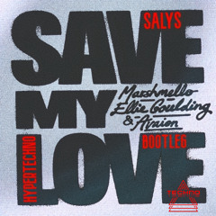 Save my Love (HYPERTECHNO BOOTLEG)