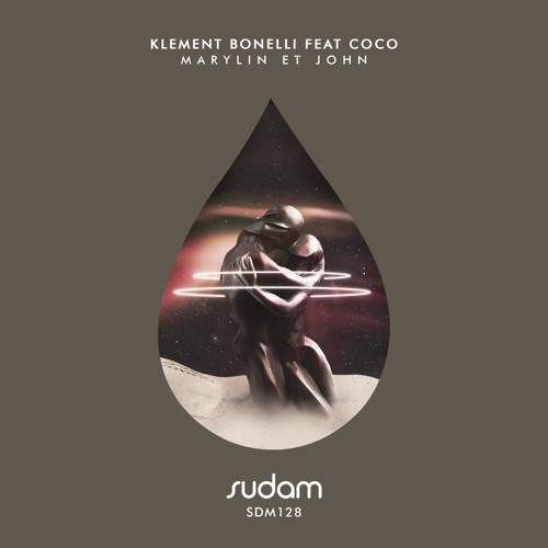 [Premiere] Klement Bonelli Feat Coco - Marylin Et John (Original Mix) [Sudam Recordings]