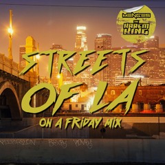The Harem King, Menges - Streets of LA (On A Friday Mix)