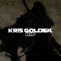 Kris Goldek - RIP