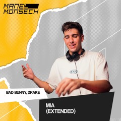 Bad Bunny ft Drake - Mia (Manel Monsech Extended)| Copyright Filter | FREE DOWNLOAD