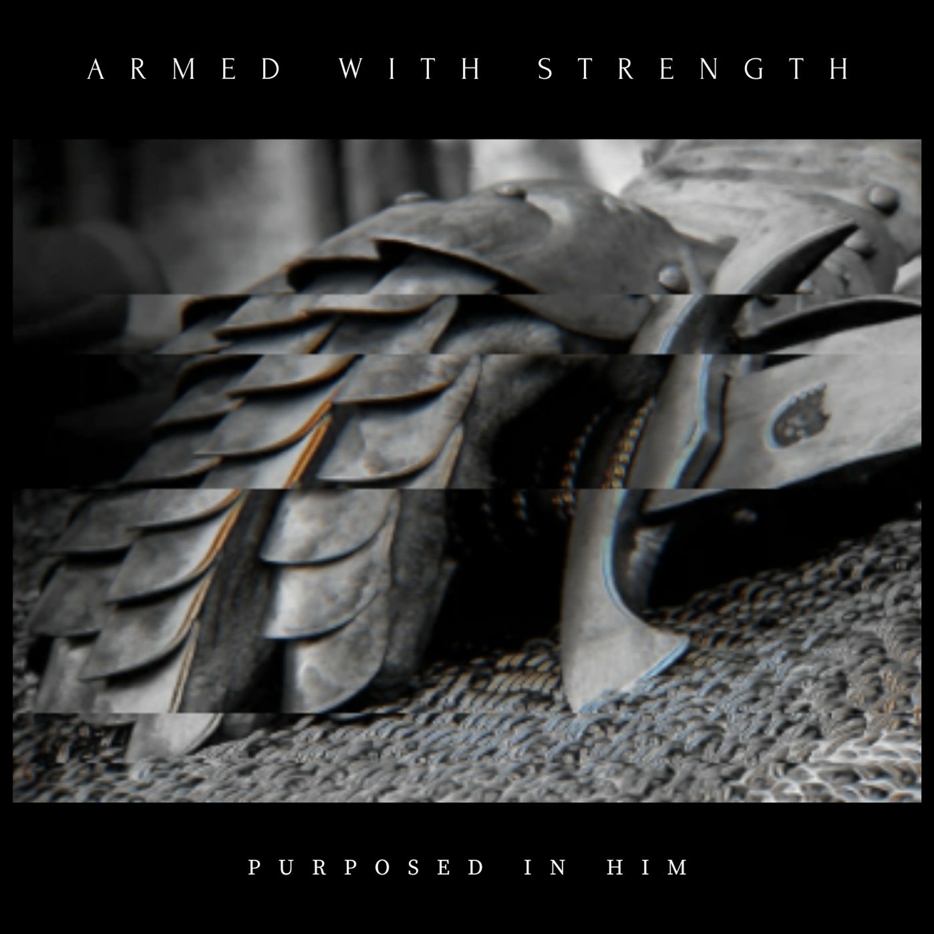 Armed With Strength