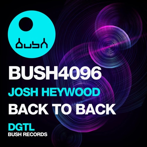 Josh Heywood - Back to Back [BUSH]