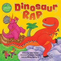 [Free] EBOOK 🗂️ Dinosaur Rap (Barefoot Singalongs) by  John Foster,Debbie Harter,Mik