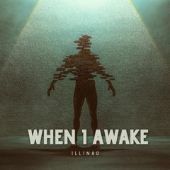 Illiano - When I Awake (remake)