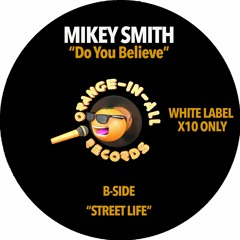 Mikey Smith - Do U Believe (Vinyl Only)