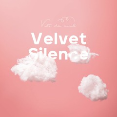 Velvet Silence