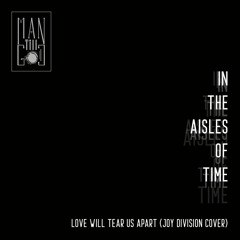 Love Will Tear Us Apart (Joy Division Cover)