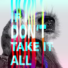 If I Don't Take It All (feat. Godsticks)