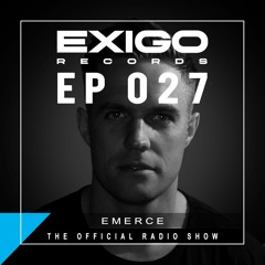 Exigo Radio - EP 27 - eMerce - Tech House