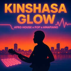 Kinshasa Glow Afro House
