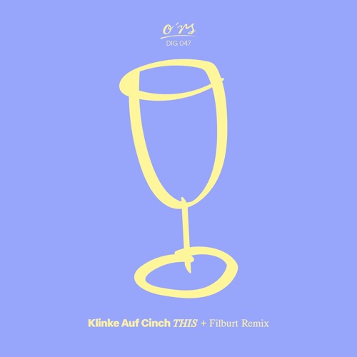 Klinke Auf Cinch - This ( Filburt Remix) / O*RS DIG 047