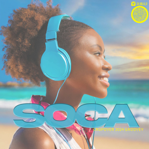 SOCA - CROPOVER 2024 (GROOVEY)