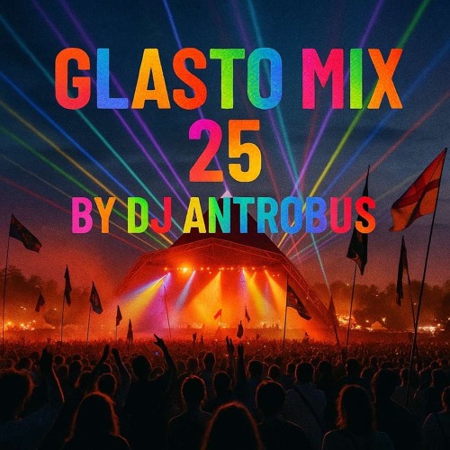 Glasto Mix 06/25