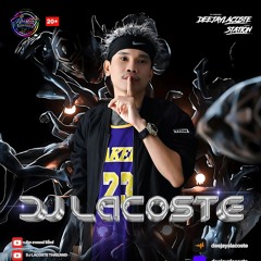 NEW #SET VOL.2025 #สายตี้ #ตื๊ดในผับ ตื๊ดยั๊บ!! ★เพลงแดนซ์โคตรฮิต!!★ 2025🛸🚀BY [DJ LACOSTE REMIX]
