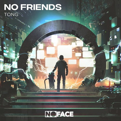 Tong - No Friends