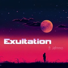 Exultation (ft. Jahnno)