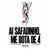 Ai Safadinho, Me Bota de 4
