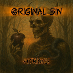 HitKicks - Original Sin [Extended Mix]