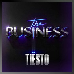 Tiësto - The Business (Le Gray Remix)